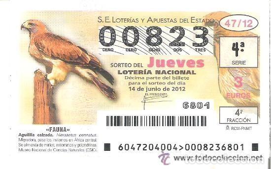 Lotteria Nationale Spagnola: 1 DECIMO LOTERIA JUEVES - 14 JUNIO 2012 - 47/12 - FAUNA - AVES - AGUILILLA CALZADA
