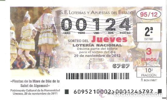 Lotteria Nationale Spagnola: 1 DECIMO LOTERIA JUEVES - 29 NOVIEMBRE 2012 - 95/12 - FIESTAS DE LA MARE DE DEU DE LA SALUT ALGEMESI