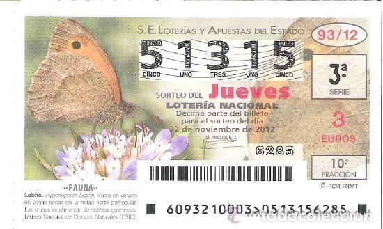 Lotteria Nationale Spagnola: 1 DECIMO LOTERIA JUEVES 22 NOVIEMBRE 2012 - 93/12 - CAPICUA - FAUNA - MARIPOSAS ( MARIPOSA LOBITO )