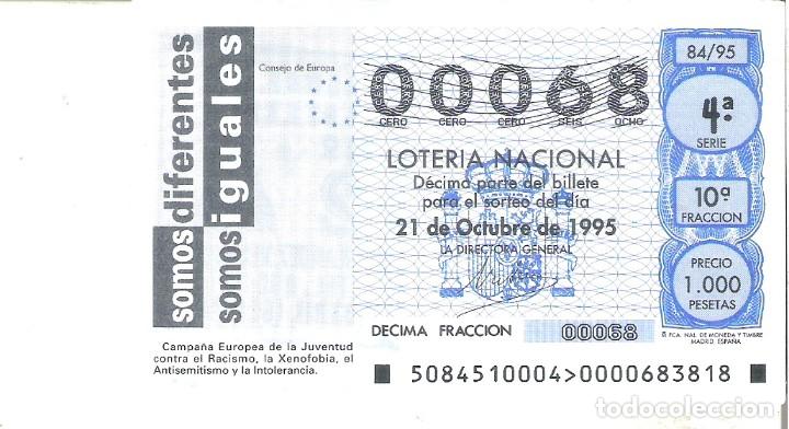Lotteria Nationale Spagnola: 1 DECIMO LOTERIA DEL SABADO - 21 OCTUBRE 1995 - 84/95 - SOMOS DIFERENTES SOMOS IGUALES - NO RACISMO