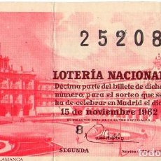 Lotería Nacional: LOTERIA NACIONAL NÚMERO 25208 SORTEO 32 AÑO 1962 *** PLAZA MAYOR SALAMANCA