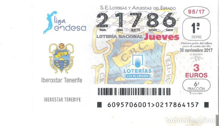 National Spanish Lottery: 1 DECIMO LOTERIA NACIONAL JUEVES 30 NOVIEMBRE 2017 95/17 BALONCESTO LIGA ENDESA - IBEROSTAR TENERIFE