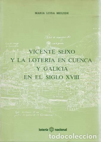 Loterie Nationale: MEIJIDE, M&ordf; LUISA: VICENTE SEIXO Y LA LOTERIA EN CUENCA Y GALICIA EN EL SIGLO XVIII