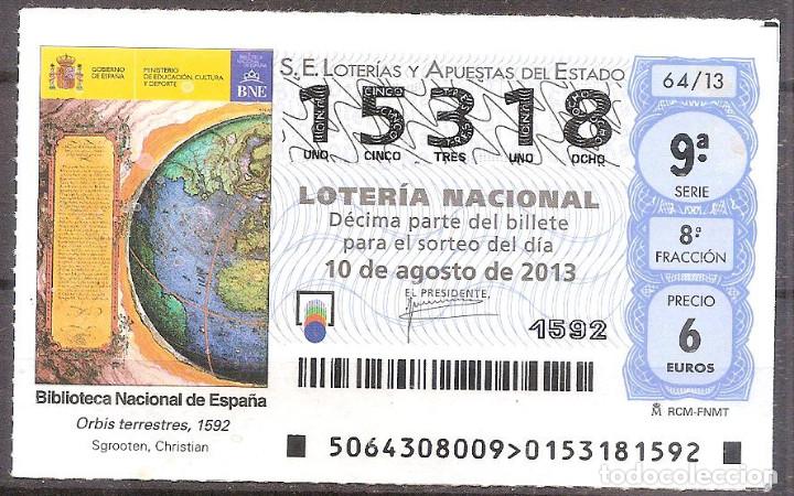 Nationale spanische Lotterie: LOTERIA NACIONAL,10/08/2013.