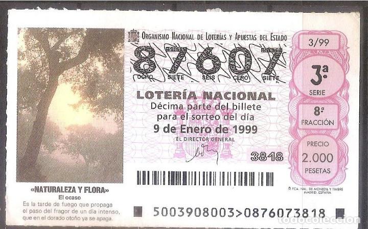 Loter&iacute;a Nacional: LOTERIA NACIONAL,09/01/1999.