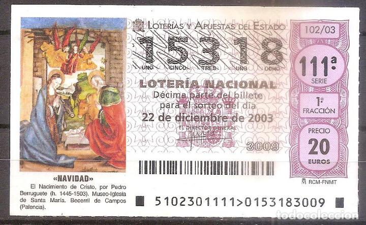 National Spanish Lottery: LOTERIA NACIONAL,22/12/2003.