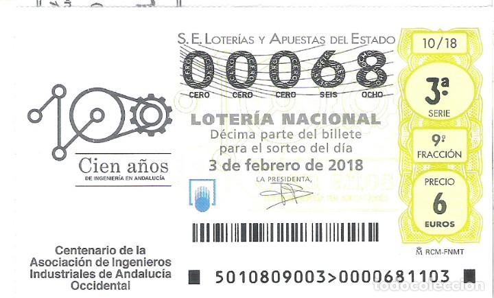 Loterie Nationale: 1 DECIMO LOTERIA NACIONAL SABADO 3 FEBRERO 2018 10/18 CENT ASOCIAC INGENIEROS INDUSTRIALES ANDALUCIA