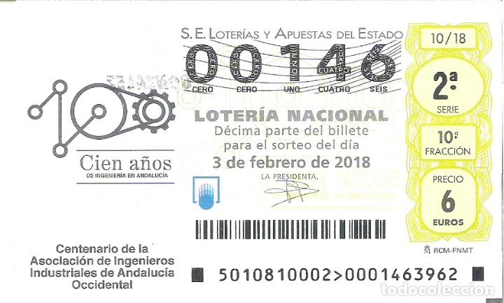 Loterie Nationale: 1 DECIMO LOTERIA NACIONAL SABADO 3 FEBRERO 2018 10/18 CENT ASOCIAC INGENIEROS INDUSTRIALES ANDALUCIA