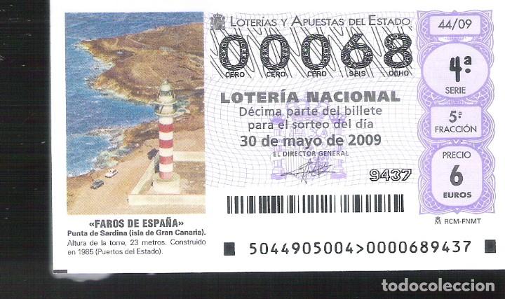 Loterie Nationale: 1 DECIMO LOTERIA DEL SABADO - 30 MAYO 2009 - 44/09 FAROS DE ESPA&Ntilde;A - PUNTA DE SARDINA - GRAN CANARIA