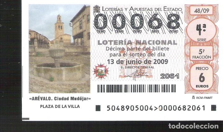 Nationale spanische Lotterie: 1 DECIMO LOTERIA DEL SABADO - 13 JUNIO 2009 - 48/09 - AREVALO - CIUDAD MUDEJAR ( PLAZA DE LA VILLA )