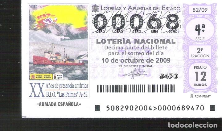 National Spanish Lottery: 1 DECIMO LOTERIA DEL SABADO - 10 OCTUBRE 2009 - 82/09 - ARMADA ESPA&Ntilde;OLA XX A&Ntilde;OS PRESENCIA ANTARTICA