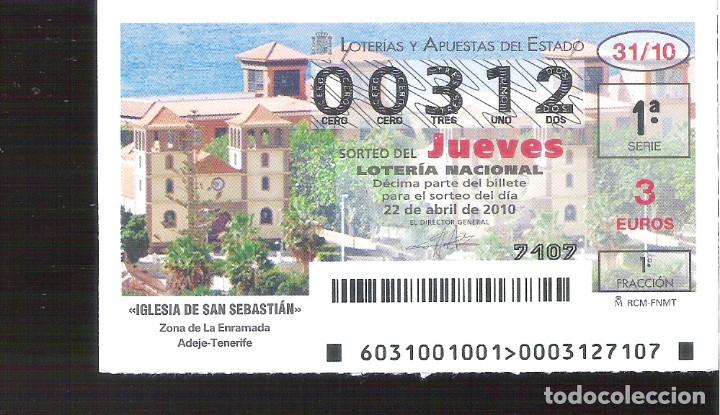 Loterie Nationale: 1 DECIMO LOTERIA DEL JUEVES - 22 ABRIL 2010 - 31/10 - IGLESIA DE SAN SEBASTIAN - ADEJE - TENERIFE