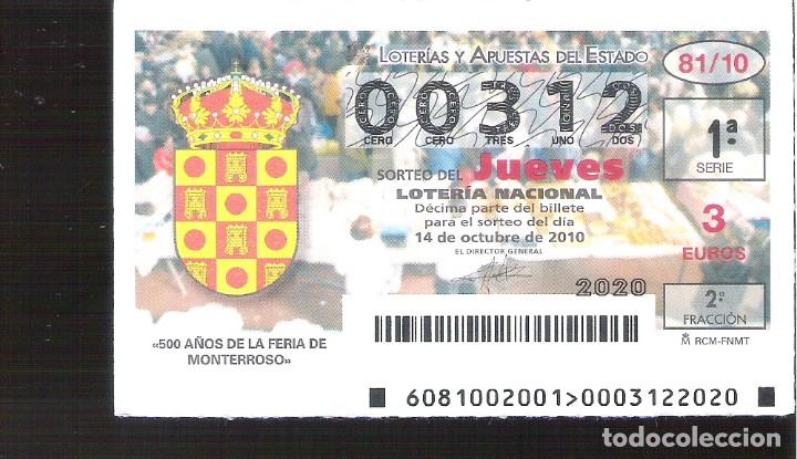 National Spanish Lottery: 1 DECIMO LOTERIA DEL JUEVES - 14 OCTUBRE 2010 - 81/10 - 500 A&Ntilde;OS DE LA FERIA DE MONTERROSO ( LUGO )