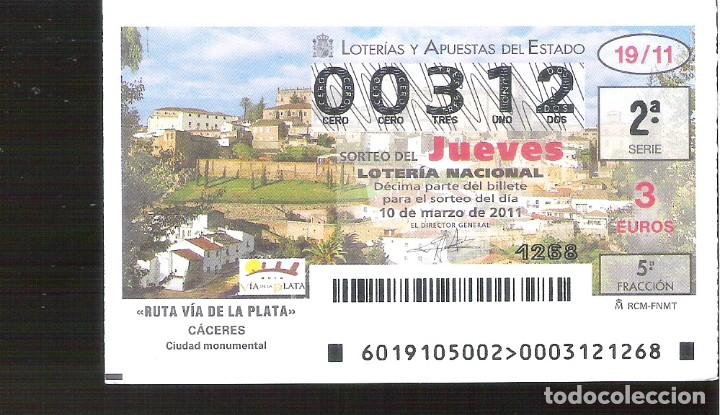 Nationale spanische Lotterie: 1 DECIMO LOTERIA DEL JUEVES 10 MARZO 2011 19/11 RUTA VIA DE LA PLATA CACERES CIUDAD MONUMENTAL