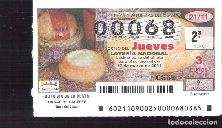 Nationale spanische Lotterie: 1 DECIMO LOTERIA DEL JUEVES - 17 MARZO 2011 - 21/11 - RUTA VIA DE LA PLATA - CASAR DE CACERES