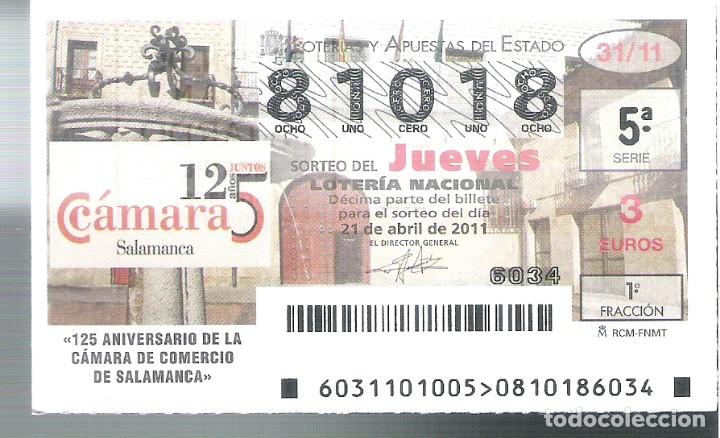 Nationale spanische Lotterie: 1 DECIMO LOTERIA JUEVES - 21 ABRIL 2011 - 31/11 CAPICUA 125 ANIV. DE LA CAMARA COMERCIO DE SALAMANCA