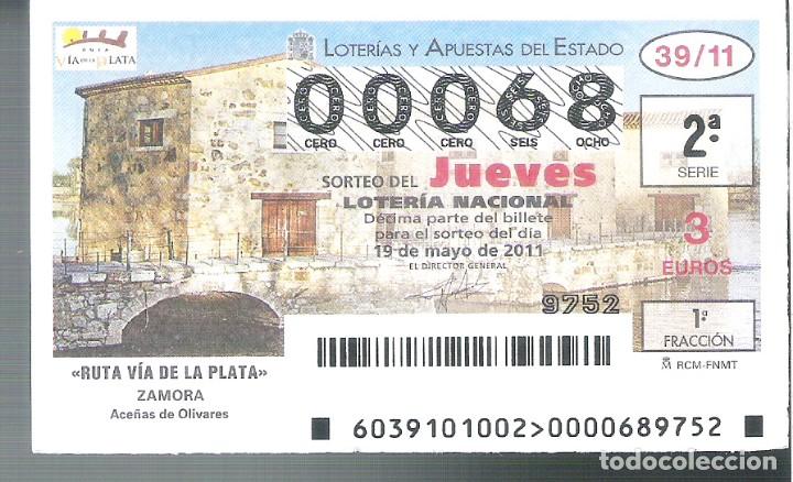 Loterie Nationale: 1 DECIMO LOTERIA DEL JUEVES - 19 MAYO 2011 - 39/11 - RUTA VIA LA PLATA - ACE&Ntilde;AS OLIVARES ( ZAMORA