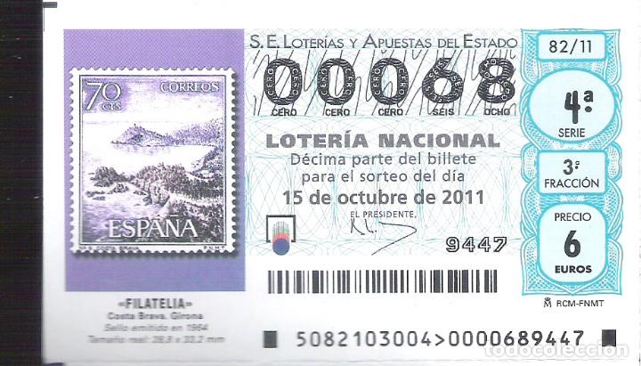 Loterie Nationale: 1 DECIMO LOTERIA SABADO - 15 OCTUBRE 2011 - 82/11 -FILATELIA - SELLOS - COSTA BRAVA ( GIRONA