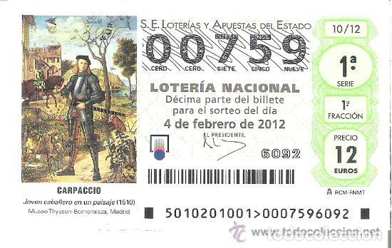 Loterie Nationale: 1 DECIMO LOTERIA DEL SABADO - 4 FEBRERO 2012 - 10/12 - CARPACCIO ( JOVEN CABALLERO EN PAIS )