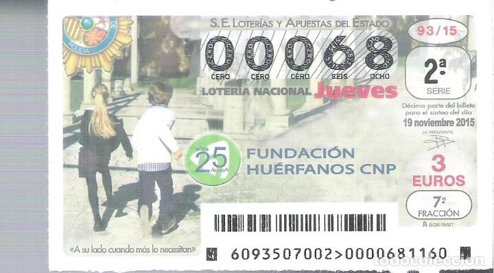 Nationale spanische Lotterie: 1 DECIMO LOTERIA DEL JUEVES - 19 NOVIEMBRE 2015 - 93/15 - FUNDACION HUERFANOS CNP
