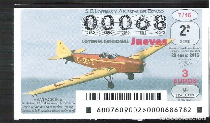 Lotaria Nacional: 1 DECIMO LOTERIA DEL JUEVES 28 ENERO 2016 7/16 AVIACION - AVIONES AVION BRITISH AIRCRAFT SWALLOW