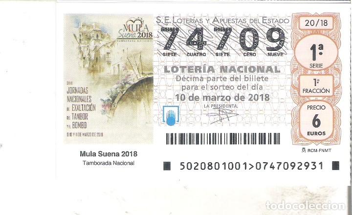 Loterie Nationale: 1 DECIMO LOTERIA NACIONAL SABADO 10 MARZO 2018 - 20/18 - EXALTACION TAMBOR Y BOMBO ( MULA - MURCIA