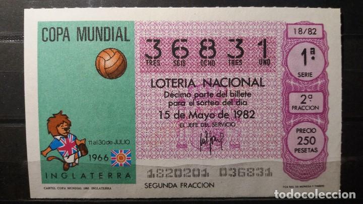 Loter&iacute;a nacional: L. Nacional 15 Mayo 1982. Cartel C. Mundial 1966 (Inglaterra) N&ordm; 36831. Admon 12 Conchita. Madrid. D