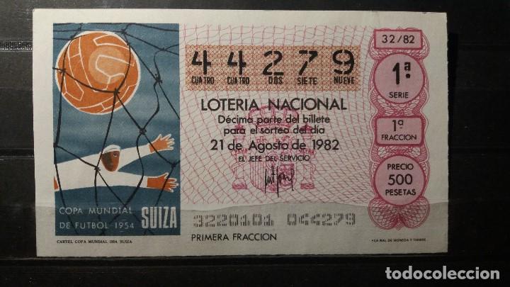 Loter&iacute;a nacional: L. Nacional 21 Agosto 1982. Cartel Copa Mundial 1954 (Suiza). N&ordm; 44279. Admon n&ordm; 2 Sonsoles. &Aacute;vila.