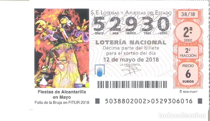 Loterie Nationale: 1 DECIMO LOTERIA NACIONAL SABADO - 12 MAYO 2018 - 38/18 FIESTAS DE MAYO EN ALCANTARILLA ( MURCIA