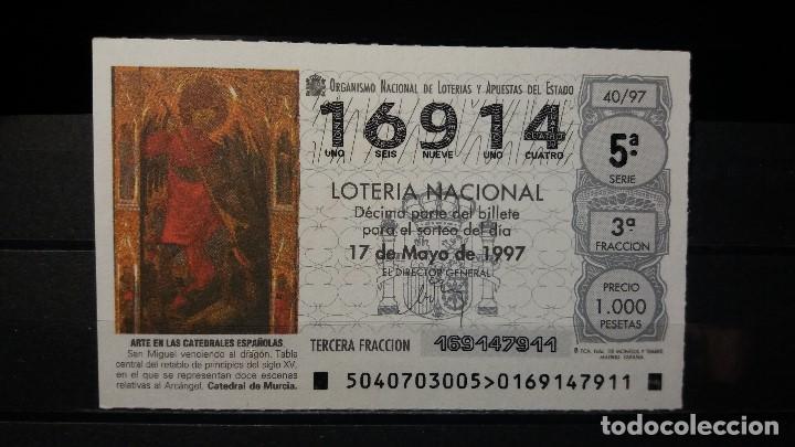 Loter&iacute;a Nacional: Loteria Nacional.17 Mayo 1997.Sorteo 40/97. San Miguel. Catedral de Murcia. N&ordm; 16914.