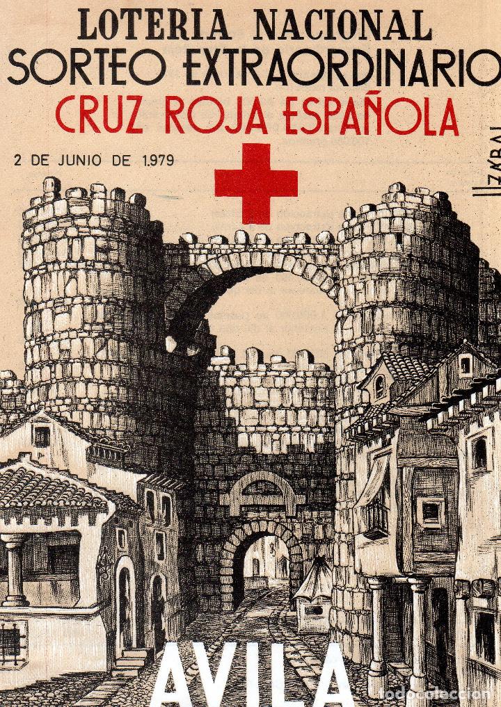 Nationale spanische Lotterie: LOTERIA NACIONAL. SORTEO EXTRAORDINARO CRUZ ROJA ESPA&Ntilde;OLA. 2 DE JUNIO DE 1979. AVILA.