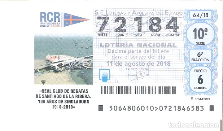 Loterie Nationale: 1 DECIMO LOTERIA SABADO 11 AGOSTO 2018 64/18 REAL CLUB DE REGATAS DE SANTIAGO DE LA RIBERA ( MURCIA