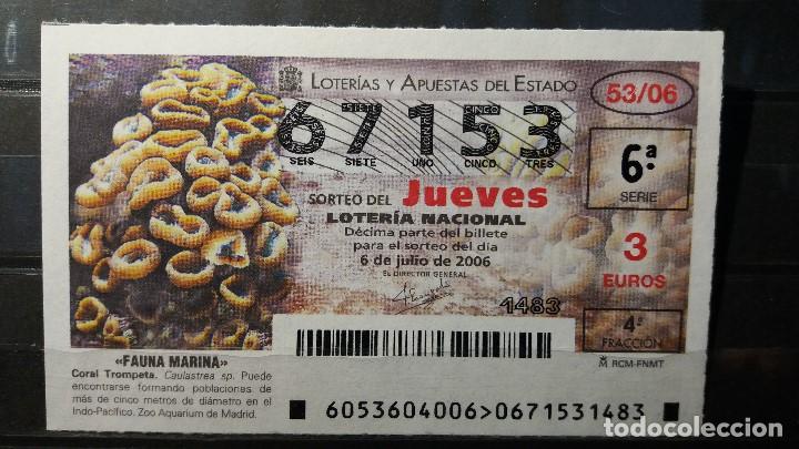 Loter&iacute;a Nacional: L. Nacional Jueves 6 Julio 2006. Sorteo 53/06. Fauna Marina. Coral Trompeta. N&ordm; 67153.