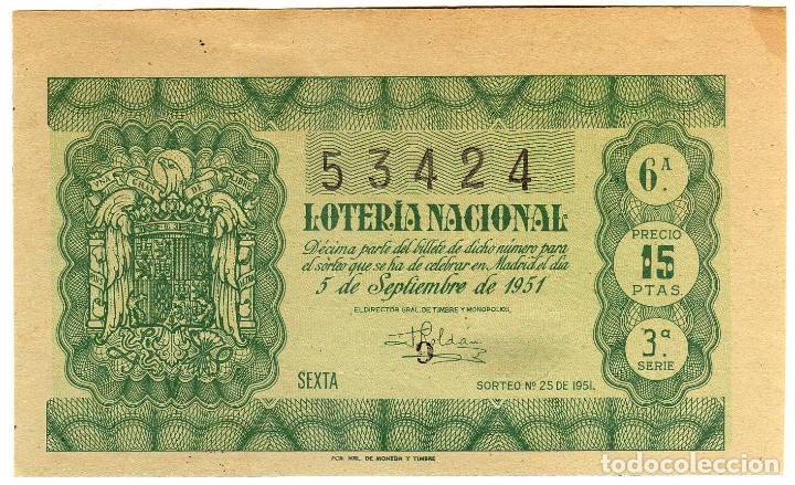 Nationale spanische Lotterie: PRECIOSO DECIMO DE LOTERIA NACIONAL - MADRID 5 DE SEPTIEMBRE DE 1951 - SORTEO 25