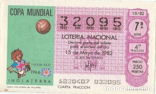 Loter&iacute;a nacional: 1 DECIMO LOTERIA NACIONAL - 1982 - FUTBOL - CARTEL COPA MUNDIAL  1966 - INGLATERRA -