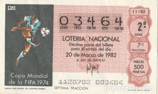 Loter&iacute;a nacional: 1 DECIMO LOTERIA NACIONAL - 1982 - FUTBOL - CARTEL COPA MUNDIAL 1974 -FIFA - ALEMANIA FEDERAL -