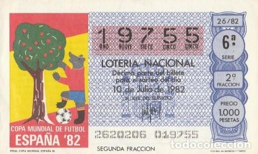 Loter&iacute;a nacional: 1 DECIMO LOTERIA NACIONAL - 1982 - FUTBOL - FINAL COPA MUNDIAL ESPA&Ntilde;A 82 -