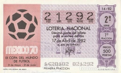 Loter&iacute;a nacional: 1 DECIMO LOTERIA NACIONAL - 1982 - FUTBOL - CARTEL COPA MUNDIAL 1970 - MEJICO  -