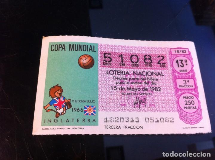 National Spanish Lottery: D&Eacute;CIMO DE LOTER&Iacute;A NACIONAL (CARTEL COPA MUNDIAL INGLATERRA  1966) 1982. F&Uacute;TBOL