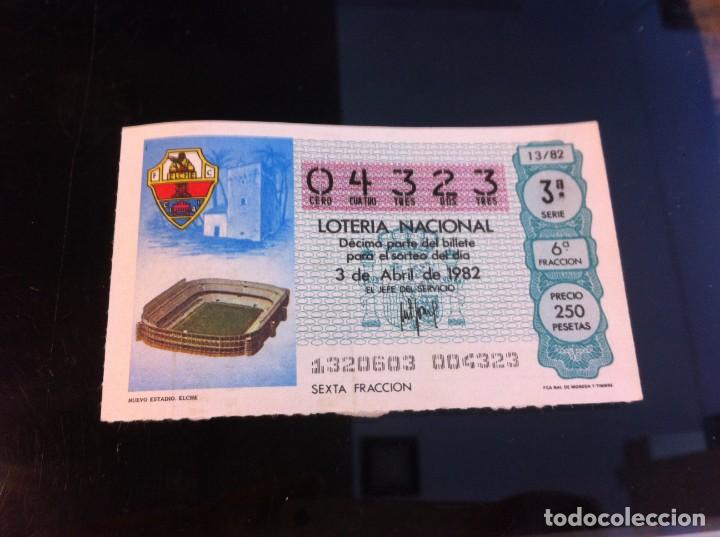 National Spanish Lottery: D&Eacute;CIMO DE LOTER&Iacute;A NACIONAL (NUEVO ESTADIO, ELCHE) 1982. F&Uacute;TBOL