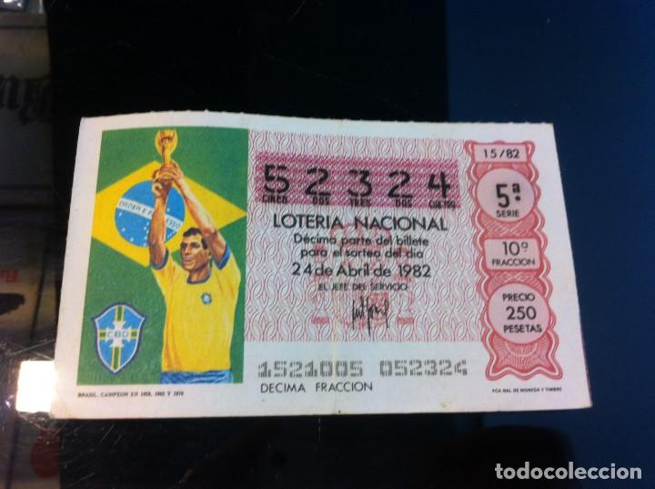 Nationale spanische Lotterie: D&Eacute;CIMO DE LOTER&Iacute;A NACIONAL (BRASIL CAMPE&Oacute;N  EN 1958, 1962 y 1970) 1982. F&Uacute;TBOL
