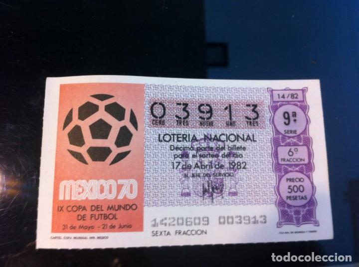 Nationale spanische Lotterie: D&Eacute;CIMO DE LOTER&Iacute;A NACIONAL (CARTEL COPA MUNDIAL 1970, MEXICO) 1982. F&Uacute;TBOL