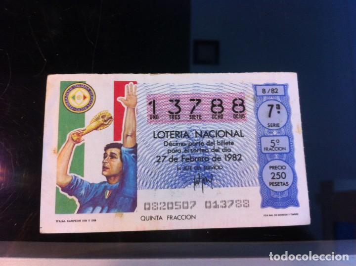 Lotaria Nacional: D&Eacute;CIMO DE LOTER&Iacute;A NACIONAL (ITALIA CAMPE&Oacute;N 1934 y 1938) 1982. F&Uacute;TBOL