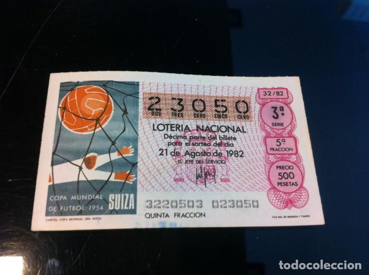 Nationale spanische Lotterie: D&Eacute;CIMO DE LOTER&Iacute;A NACIONAL (CARTEL COPA MUNDIAL 1954, SUIZA) 1982. F&Uacute;TBOL