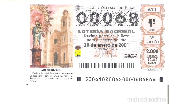 National Spanish Lottery: 1 DECIMO LOTERIA DEL SABADO -- 20 ENERO 2001 - 6/01 - SANTUARIO NTRA SRA PILAR - BENJUZAR (ALICANTE)
