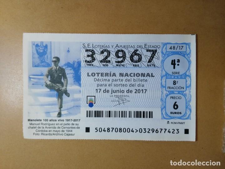 Loter&iacute;a nacional: DECIMO LOTERIA N&ordm; 32967 - 17 JUNIO 2017 - 48/17 - MANOLETE 100 A&Ntilde;OS VIVO