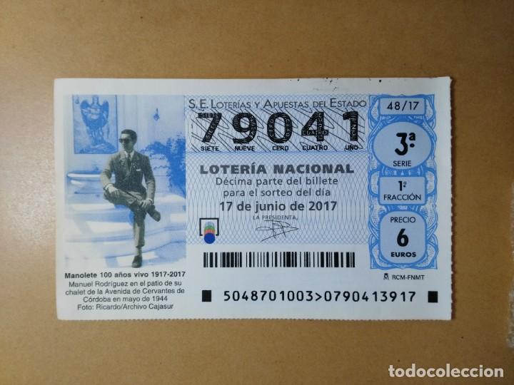 Loter&iacute;a nacional: DECIMO LOTERIA N&ordm; 79041 - 17 JUNIO 2017 - 48/17 - MANOLETE 100 A&Ntilde;OS VIVO