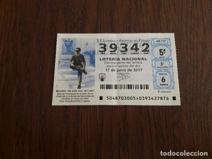 Loter&iacute;a nacional: d&eacute;cimo loter&iacute;a nacional de dia 17-06-17 Manolete 100 a&ntilde;os vivo 1917-2017. sorteo 48/17