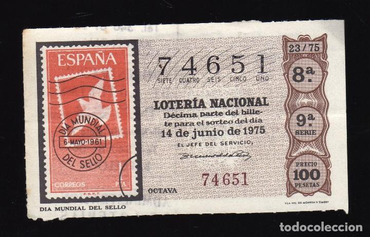 Loter&iacute;a nacional: D&Eacute;CIMO DE LA LOTER&Iacute;A NACIONAL - 14 de junio de 1975 - N&ordm; 74651 &middot; D&Iacute;A MUNDIAL DEL SELLO
