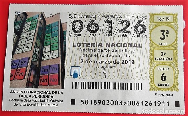 Loter&iacute;a nacional: Espa&ntilde;a. Loter&iacute;a. 2019. Sorteo: 18 A&ntilde;o Internacional de la Tabla Peri&oacute;dica. Fachada Universidad de Mu